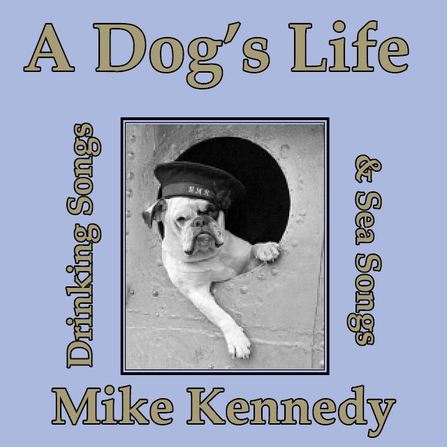 front cover of Mike Kennedy's CD A Dogs Life